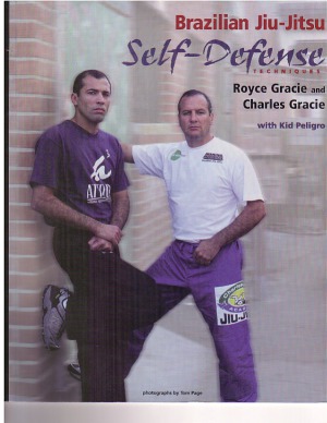 Brazilian Jiujitsu Selfdefense Techniques Royce Gracie Charles Gracie