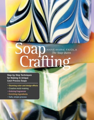 Soap Crafting Annemarie Faiola