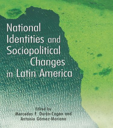 National Identities And Sociopolitical Changes In Latin America Durncogan