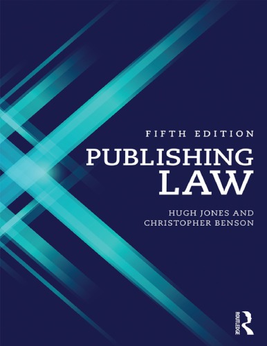 Publishing Law 5th Christopher Benson And Hugh Jones