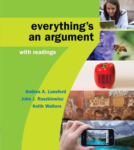Everythings An Argument With Readings 7th Andrea A Lunsford