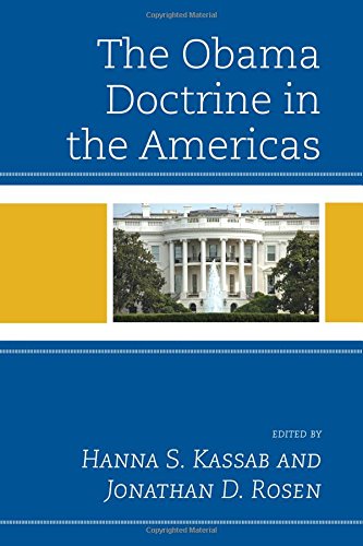 The Obama Doctrine In The Americas Hanna Samir Kassab Hanna Samir Kassab