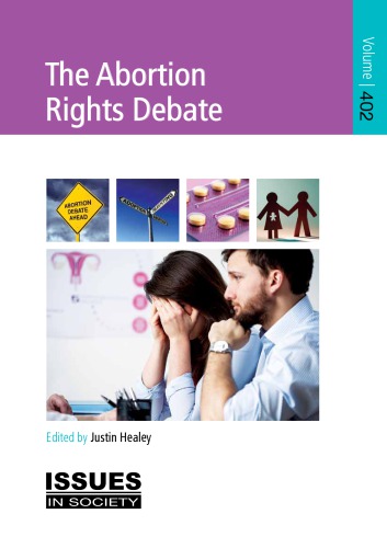 The Abortion Rights Debate Justin Healey Ed