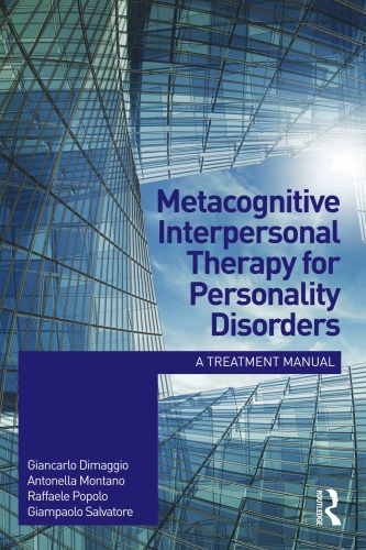 Metacognitive Interpersonal Therapy For Personality Disorders A Treatment Manual Giancarlo Dimaggio