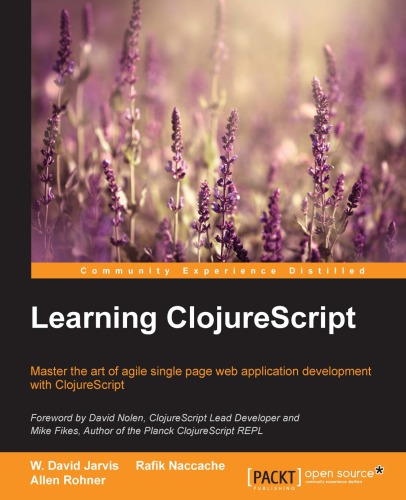 Learning Clojurescript W David Jarvis Rafik Naccache Allen Rohner