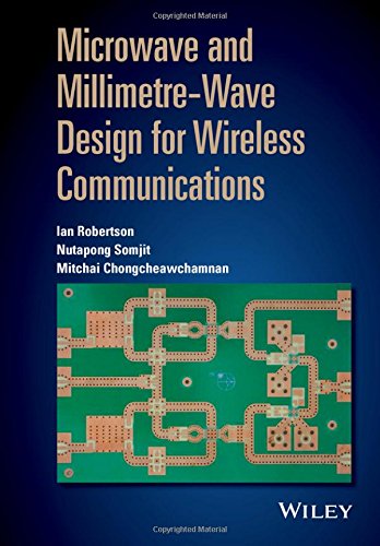 Microwave And Millimetrewave Design For Wireless Communications 1st Edition Ian Robertson
