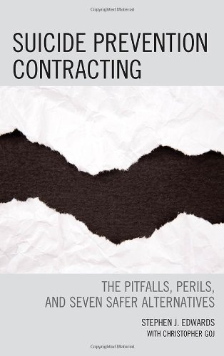 Suicide Prevention Contracting The Pitfalls Perils And Seven Safer Alternatives Stephen J Edwards