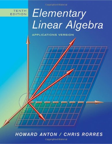 Elementary Linear Algebra Applications Version 10th Edition Howard Anton