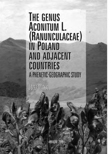 The Genus Aconitum L Ranunculaceae In Poland And Adjacent Countries A Pheneticgeographic Study Mitka J