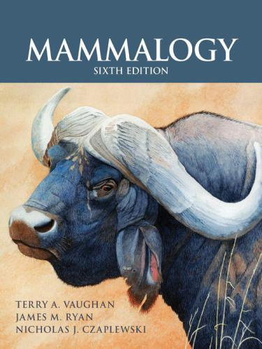 Mammalogy Terry A Vaughan James M Ryan Nicholas J Czaplewski
