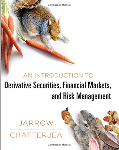 An Introduction To Derivative Securities Financial Markets And Risk Management 1st Edition Robert A Jarrow