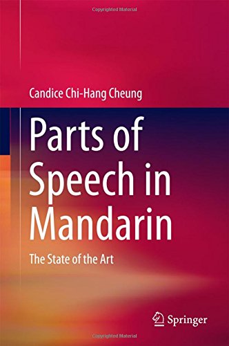 Parts Of Speech In Mandarin The State Of The Art 1st Ed 2016 Candice Chihang Cheung