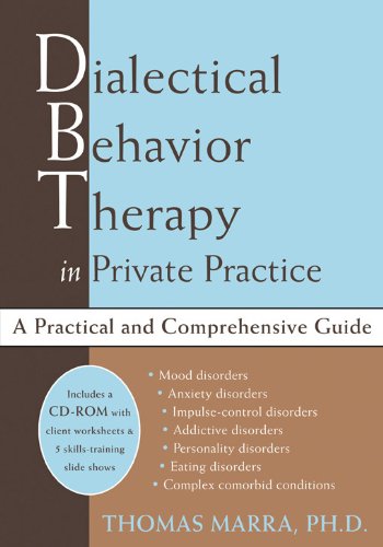 Dialectical Behavior Therapy In Private Practice Thomas Marra