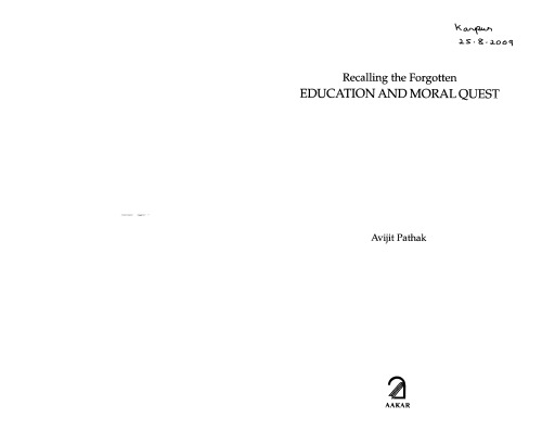 Recalling The Forgotten Education And Moral Quest Avijit Pathak