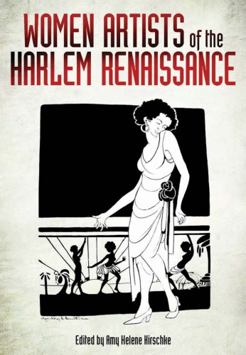 Women Artists Of The Harlem Renaissance Amy Helene Kirschke