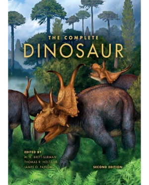 The Complete Dinosaur Life Of The Past 2nd Edition Michael K Brettsurman Editor