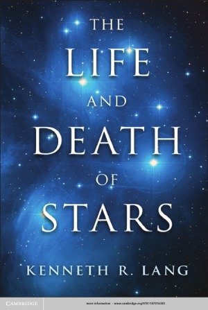 The Life And Death Of Stars Kenneth R Lang