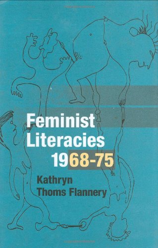 Feminist Literacies 196875 1st Printing Kathryn Thoms Flannery