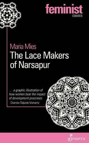 The Lace Makers Of Narsapur 2012 Ed Maria Mies