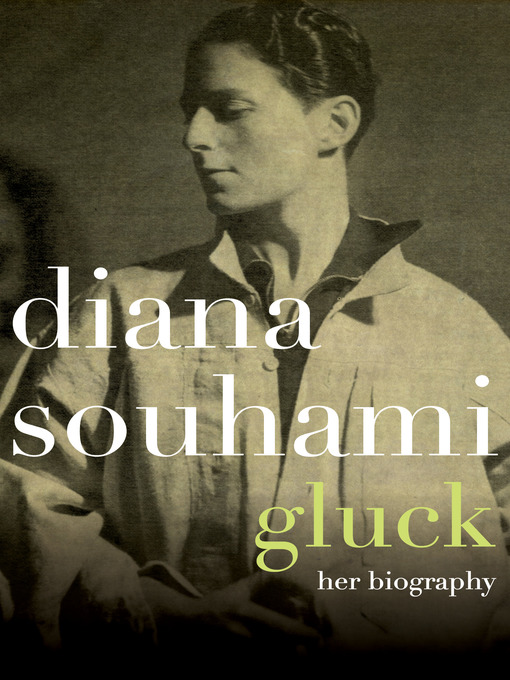 Gluck Her Biography Diana Souhami