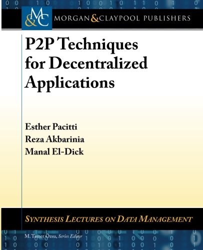 P2p Techniques For Decentralized Applications Esther Pacitti
