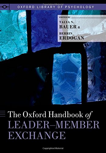 The Oxford Handbook Of Leadermember Exchange 1st Edition Talya N Bauer