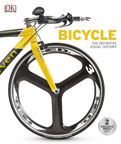 The Bicycle Book The Definitive Visual History Tony Hadland