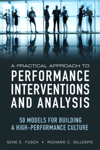 A Practical Approach To Performance Interventions And Analysis 50 Models For Building A Highperformance Culture Gene E Fusch