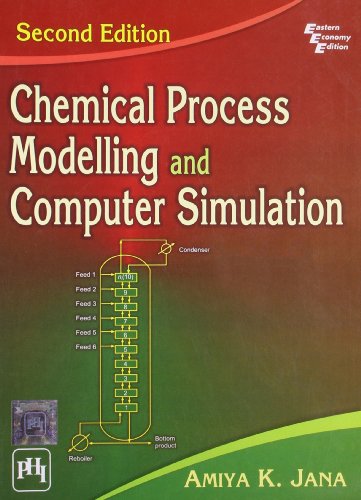 Chemical Process Modelling And Computer Simulation 2nd Edition Amiya K Jana