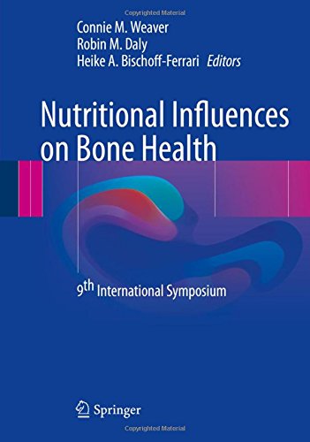 Nutritional Influences On Bone Health 9th International Symposium 1st Ed 2016 Connie M Weaver