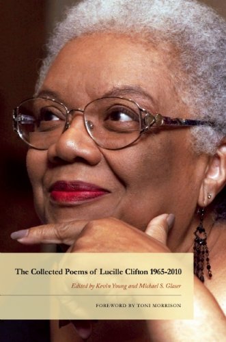 The Collected Poems Of Lucille Clifton 19652010 1st Edition Lucille Clifton Kevin Young
