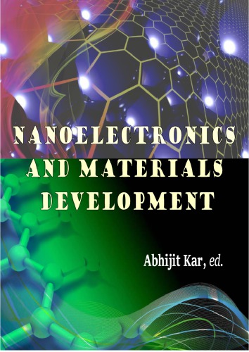 Nanoelectronics And Materials Development Abhijit Kar