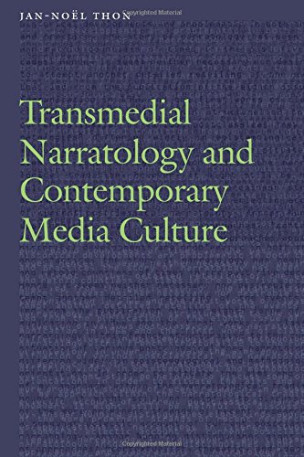 Transmedial Narratology And Contemporary Media Culture 1st Edition Jannol Thon