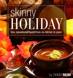 Skinny Holiday Skinny Mom