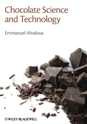 Chocolate Science And Technology Emmanuel Ohene Afoakwa