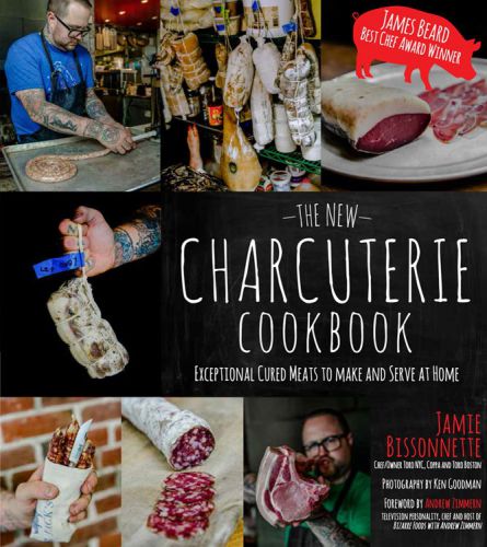 The New Charcuterie Cookbook Exceptional Cured Meats To Make And Serve At Home Jamie Bissonnette