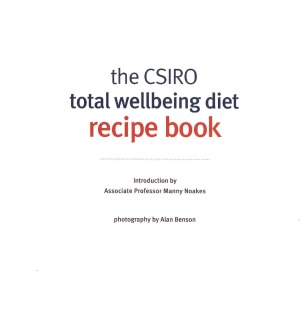 The Csiro Total Wellbeing Diet Recipe Book Csiro Staff