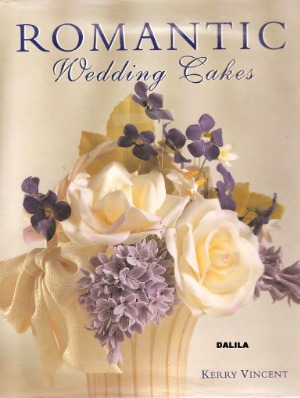 Romantic Wedding Cakes Kerry Vincent