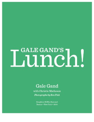 Gale Gands Lunch Gale Gand