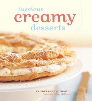 Luscious Creamy Desserts Lori Longbotham