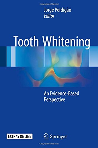 Tooth Whitening An Evidencebased Perspective 1st Edition Jorge Perdigão Ed