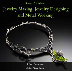 Know All About Jewelry Making Jewelry Designing And Metal Working Olen Sampson