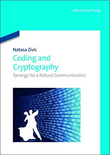 Coding And Cryptography Synergy For A Robust Communication Nataa Ivi
