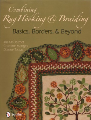 Combining Rug Hooking Braiding Basics Borders Beyond Kris Mcdermet