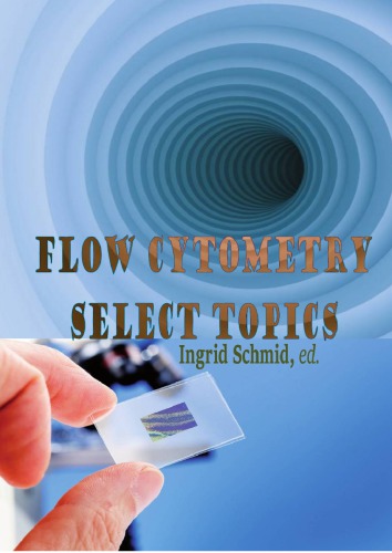 Flow Cytometry Select Topics Ingrid Schmid