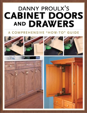 Danny Proulxs Cabinet Doors And Drawers Danny Proulx