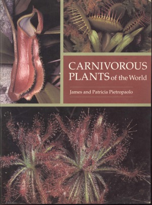 Patricia Pietropaolo Carnivorous Plants Of The World James Pietropaolo