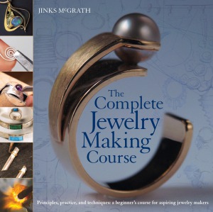 The Complete Jewelry Making Course Principles Practice And Techniques A Beginners Course For Aspiring Jewelry Makers Jinks Mcgrath