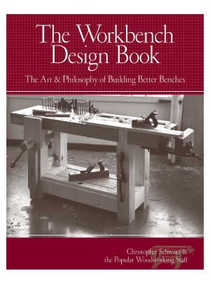 The Workbench Design Book The Art Philosophy Of Building Better Benches Christopher Schwarz