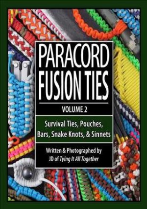 Paracord Fusion Ties Volume 2 1st Edition J D Lenzen